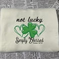 thumbnail image 1 of Embroidery Design : Not Lucky Just Blessed St Patrick's Day Embroidery, St Patrick's Day, St Patrick's Day, Christian, Lucky Blessed., 1 of 4