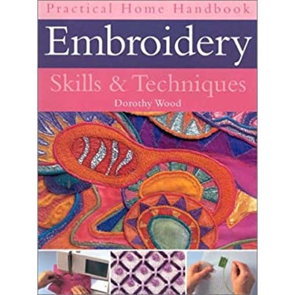 Pre-Owned Embroidery Skills and Techniques (Paperback) 9780754806455