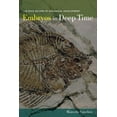 thumbnail image 1 of Embryos in Deep Time : The Rock Record of Biological Development (Edition 1) (Hardcover), 1 of 1