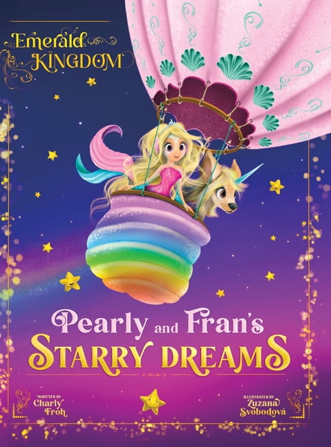 Emerald Kingdom Pearly and Fran's Starry Dreams (Discontinued Edition), (Hardcover)