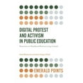 thumbnail image 1 of Emerald Points Digital Protest and Activism in Public Education: Reactions to Neoliberal Restructuring in Israel, (Paperback), 1 of 1