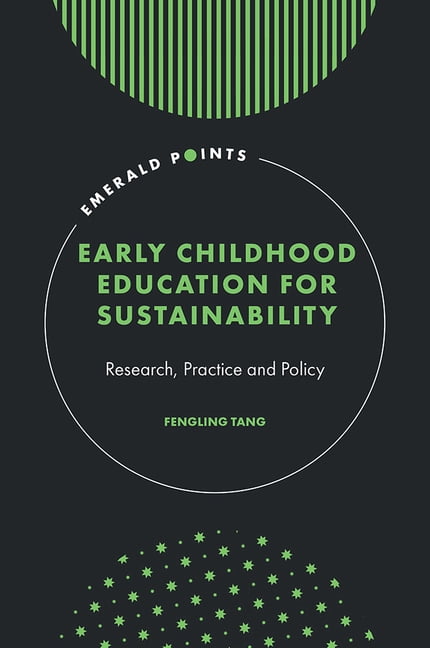 Emerald Points Early Childhood Education for Sustainability: Research, Practice and Policy, (Hardcover)