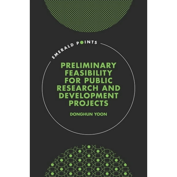 Emerald Points Preliminary Feasibility for Public Research & Development Projects, (Hardcover)