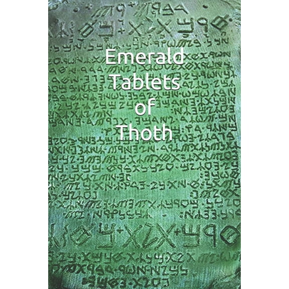 Emerald Tablets of Thoth: Take control of your life write your Future Scroll (Paperback)