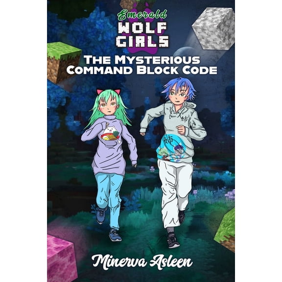 Emerald Wolf Girls: The Mysterious Command Block Code, (Paperback)