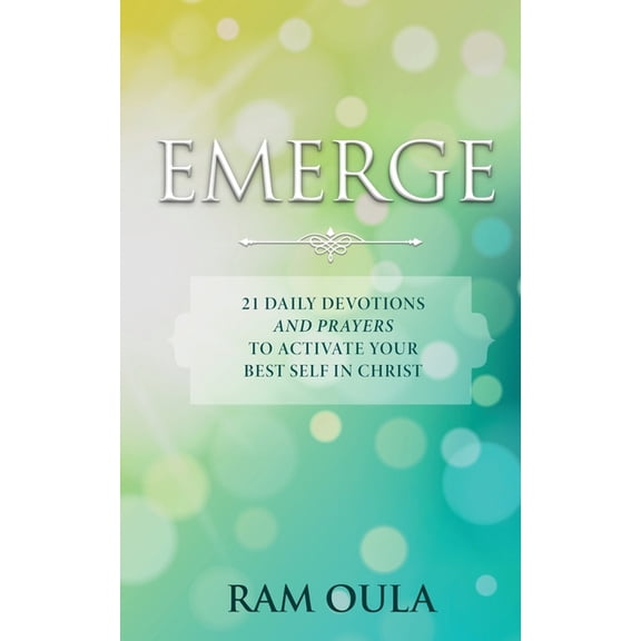Emerge: 21 Daily Devotions And Prayers To Activate Your Best Self In Christ, (Paperback)