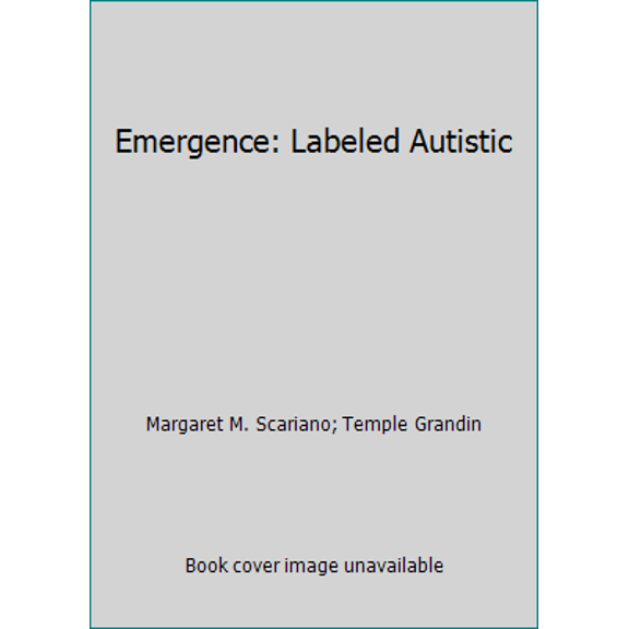 Pre-Owned Emergence, Labeled Autistic (Paperback) 0878795243 9780878795246