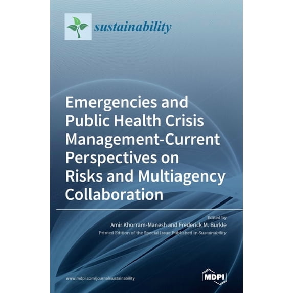 Emergencies and Public Health Crisis Management- Current Perspectives on Risks and Multiagency Collaboration, (Hardcover)