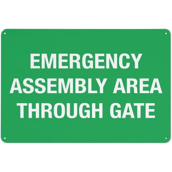 Emergency Assembly Area Through Gate Warning Security Outdoor Sign - 8"x12", Reflective, Weatherproof - Office, School, Factory, Construction Site