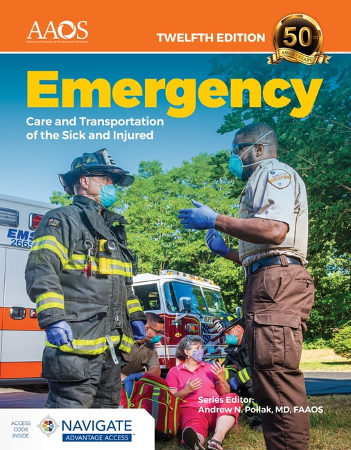 Emergency Care and Transportation of the Sick and Injured Advantage Package: ., (Paperback)