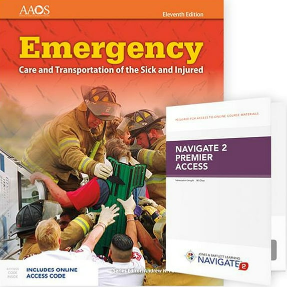 Emergency Care and Transportation of the Sick and Injured (Hardcover) Includes Navigate 2 Premier Access (Edition 11) (Hardcover)