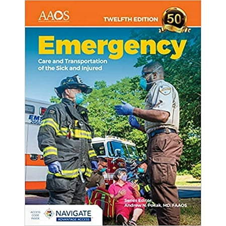 Emergency Care & Transportation of the Sick and Injured Twelfth Edition 9781284204308 Paperback 12