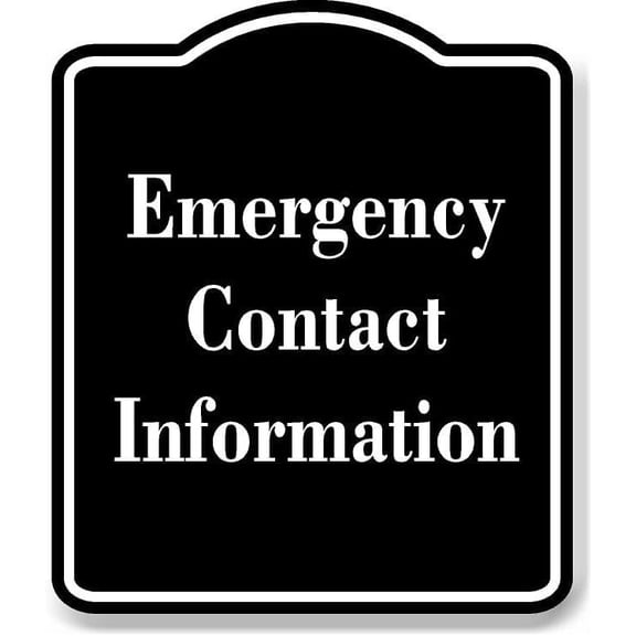 Emergency Contact Information BLACK Aluminum Composite Sign 8.5''x10''
