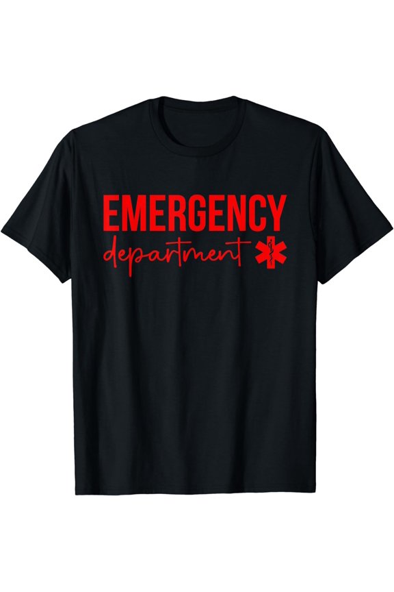 Emergency Department Emergency Room ER Best ED T-Shirt