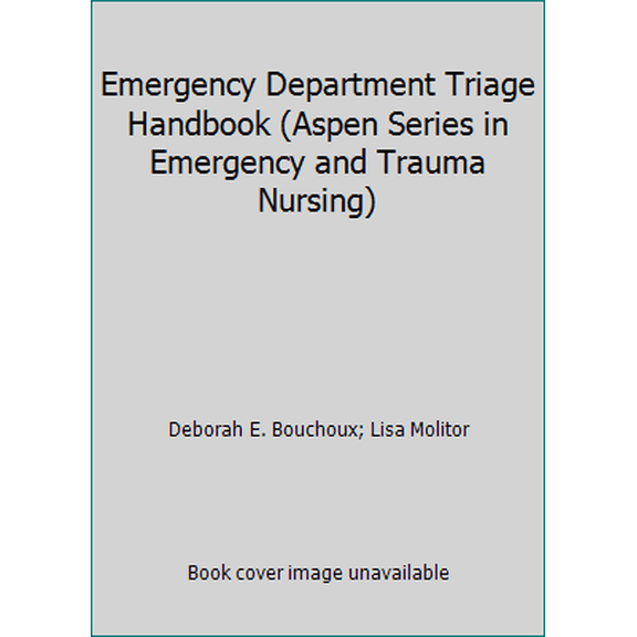 Pre-Owned Emergency Department Triage Handbook (Paperback) 0834202832 9780834202832