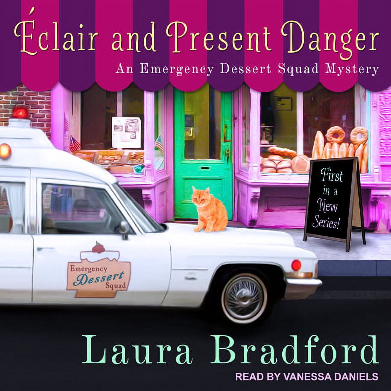 Emergency Dessert Squad Mystery: Éclair and Present Danger (Audiobook)