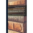 thumbnail image 1 of Emergency Disputes and National Policy, (Hardcover), 1 of 1