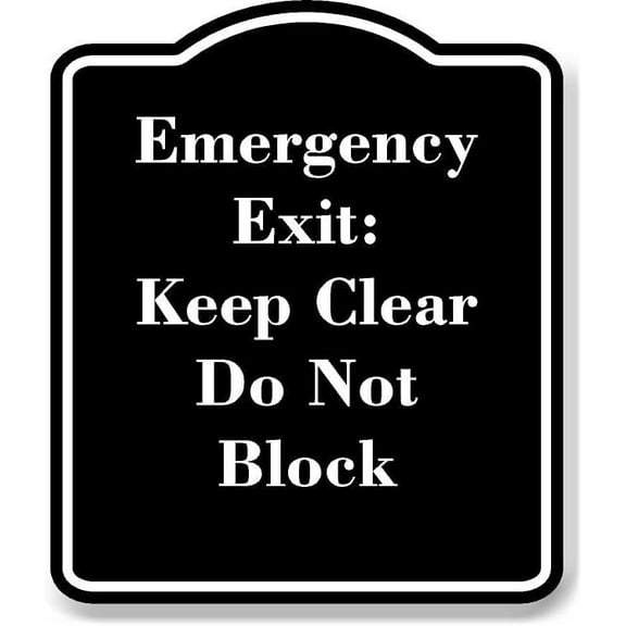 Emergency Exit Keep Clear Do Not Block BLACK Aluminum Composite Sign Aluminium Composite Sign 8.5''x10''