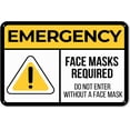 thumbnail image 1 of Emergency Face Masks Required No Entry Sign - 8"x12" Premium PVC OSHA Regulation Sign for Workplace Warehouse Jobsite, Weather Proof Fade Resistant (Made In USA - PVC0164), 1 of 6