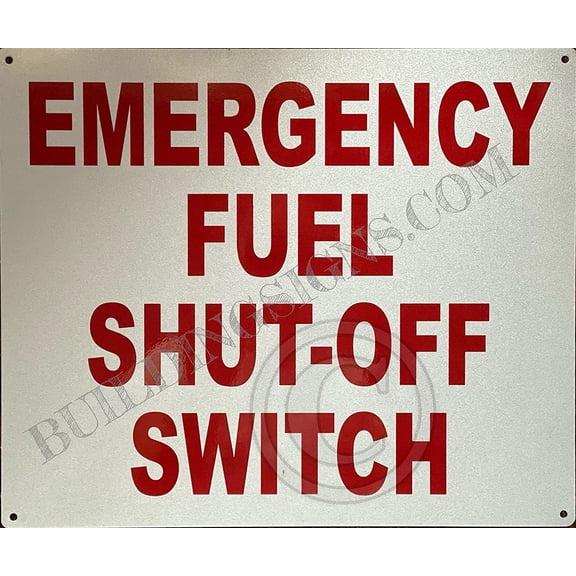 Emergency Fuel Shut Off Switch Sign (White, Reflective, Aluminum 10x12) (ref-2201)