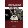 thumbnail image 1 of Pre-Owned Emergency Incident Media Coverage, Hardcover by Fleming, Robert S., ISBN 1593703104, ISBN-13 9781593703103, 1 of 1
