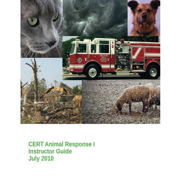 Emergency Management and Response: CERT Animal Response I - Instructor Guide (Paperback)