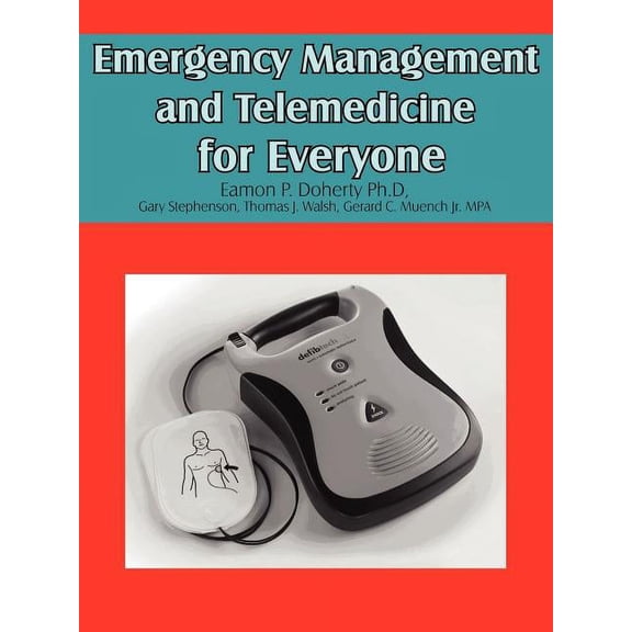 Emergency Management and Telemedicine for Everyone