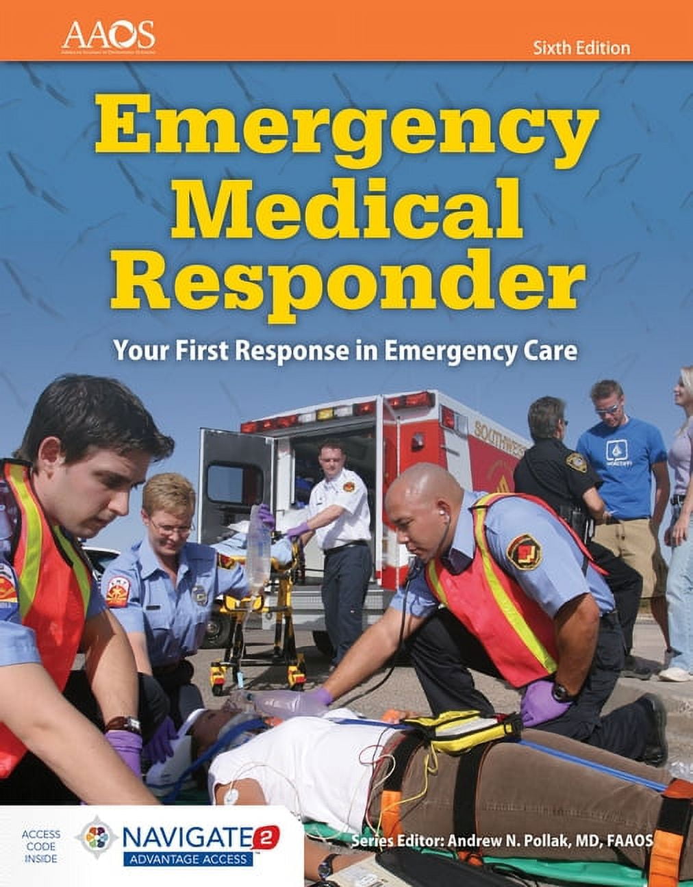 Emergency Medical Responder Your First Response in Emergency Care Your First Response in