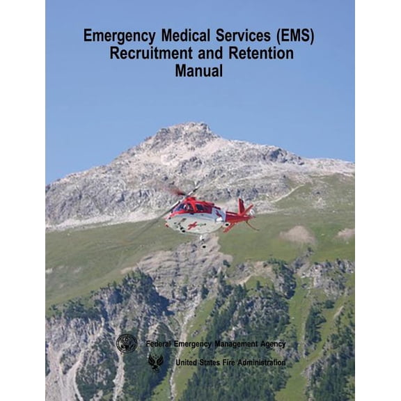 Emergency Medical Services (EMS) Recruitment and Retention Manual