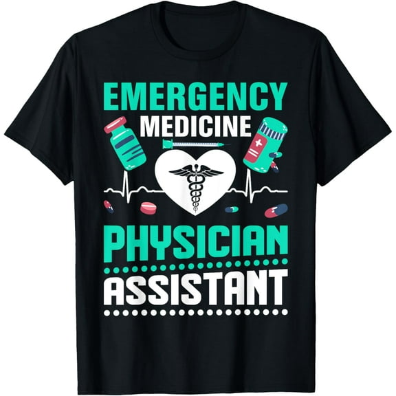 Emergency Medicine Physician Assistant T-Shirt