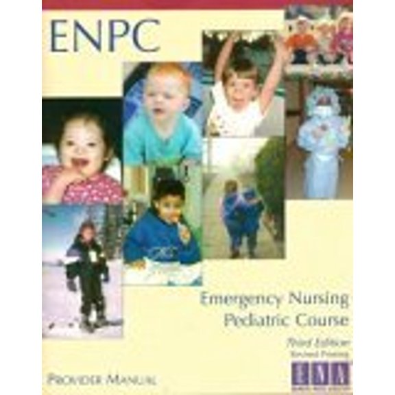 Pre-Owned Emergency Nursing Pediatric Course Provider Manual (Enpc) (Paperback) 0935890823 9780935890822