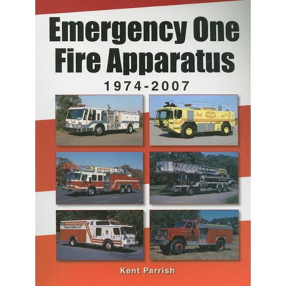 Emergency One Fire Apparatus 1974-2007 (Paperback)
