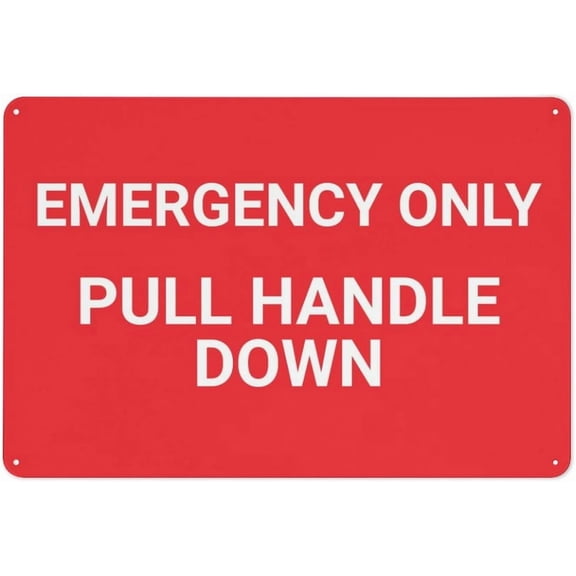 Emergency Only Pull Handle Down Sign 8"x12" Rust Free Aluminum - UV Printed Outdoor Yard Sign for Home Business Driveway Alert, Emergency Handle Sign