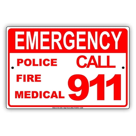 Emergency Police Fire Medical Call 911 Safety SOS Alert Caution Warning Notice Aluminum Metal Sign 12"x18" Plate