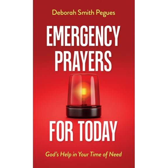 Emergency Prayers for Today: God's Help in Your Time of Need, (Paperback)