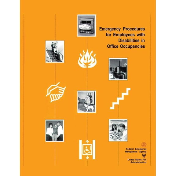 Emergency Procedures for Employees with Disabilities in Office Occupancies (Paperback) by U S Fire Administration, Federal Emergency Management Agency