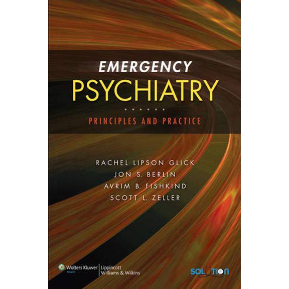 Pre-Owned Emergency Psychiatry: Principles and Practice (Hardcover) 078176873X 9780781768733
