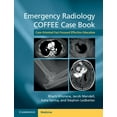 thumbnail image 1 of Emergency Radiology Coffee Case Book: Case-Oriented Fast Focused Effective Education, (Paperback), 1 of 1