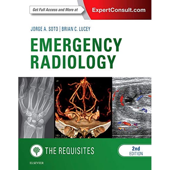 Pre-Owned Emergency Radiology: The Requisites (Requisites in Radiology) [Hardcover] Soto MD, Jorge A and Lucey MD, Brian C