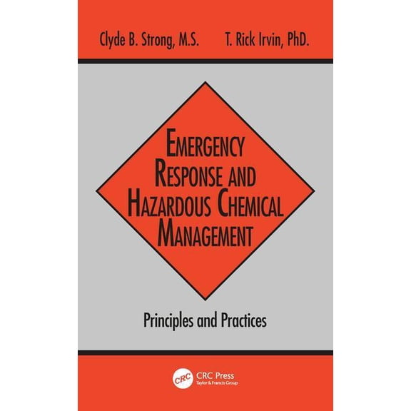 Emergency Response and Hazardous Chemical Management: Principles and Practices, (Hardcover)