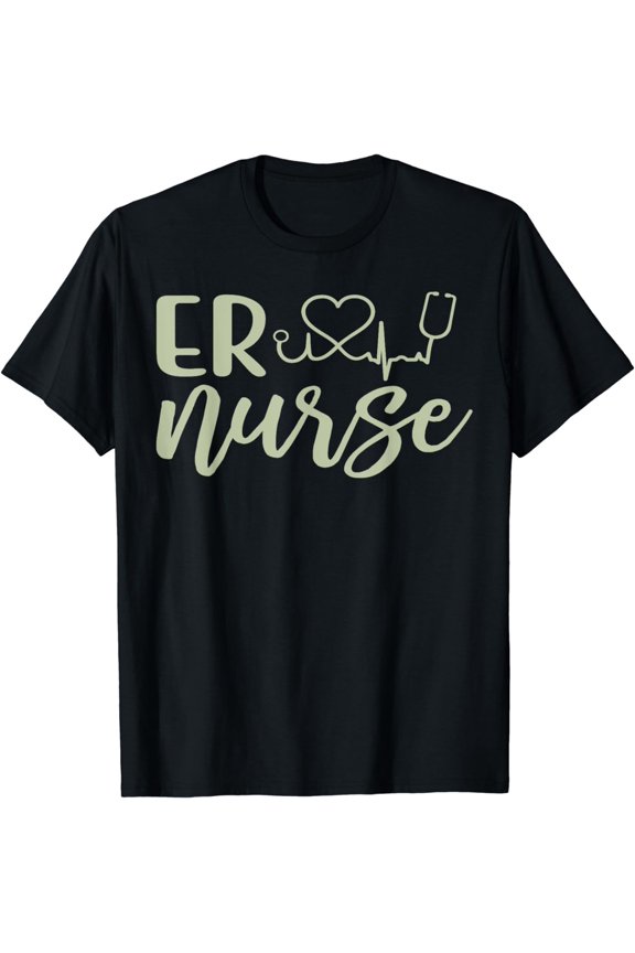 Emergency Room Nurse School Healthcare Technician ER Doctor T-Shirt