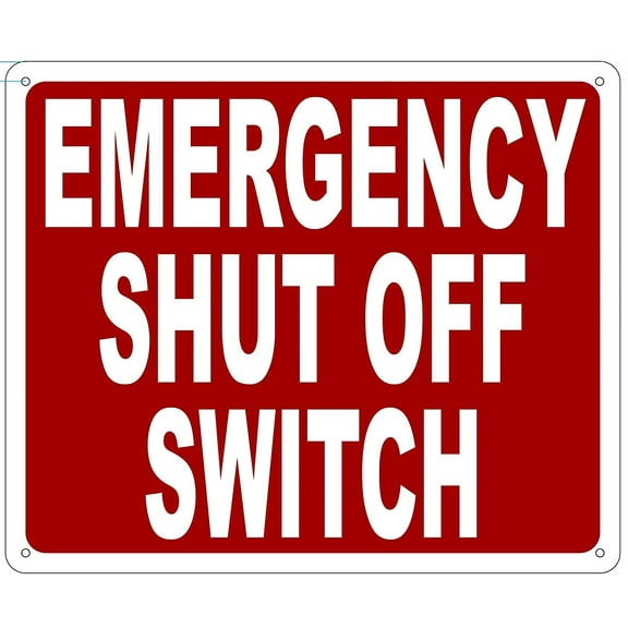 Emergency Shut Off Switch SIGN ( Reflective,RUST Free Aluminium 10x12 )