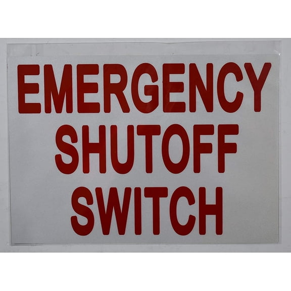 Emergency Shut-Off Switch Sticker (Reflective White Background,1 Unit, 7X10 inch)(ref-2022-4)