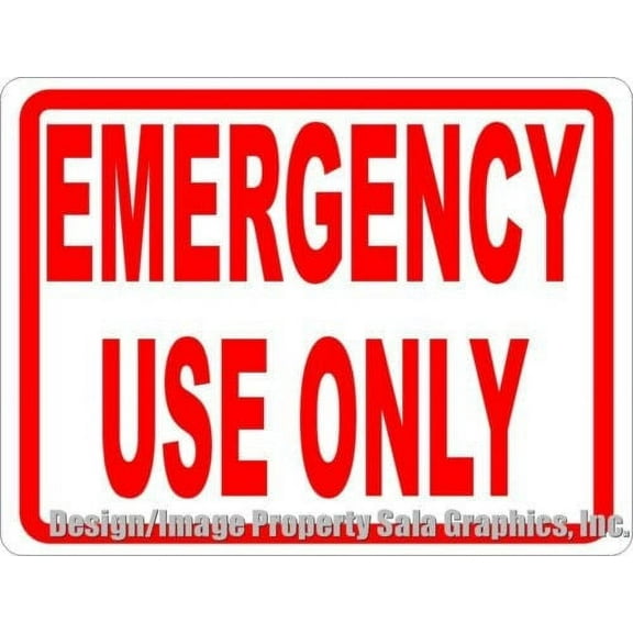Emergency Use Only Sign