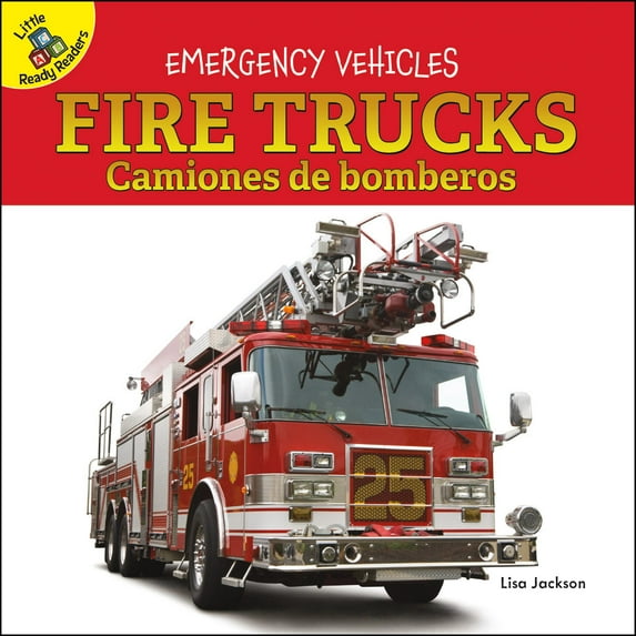 Emergency Vehicles: Fire Trucks : Camiones de bomberos (Board book)