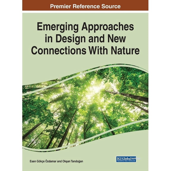 Emerging Approaches in Design and New Connections With Nature, (Hardcover)
