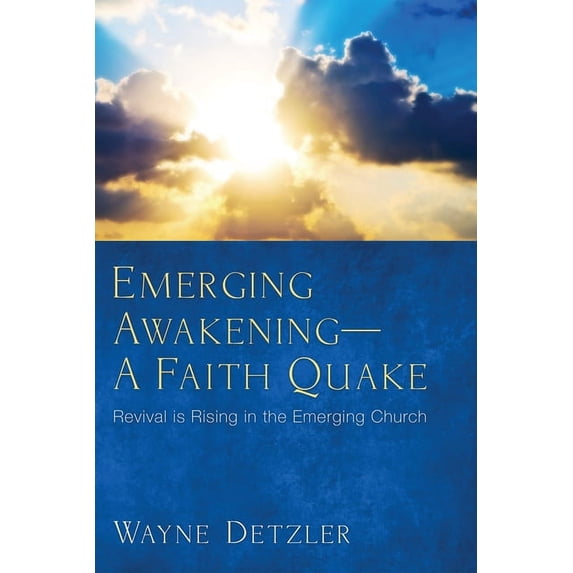 Emerging Awakening-A Faith Quake (Hardcover)