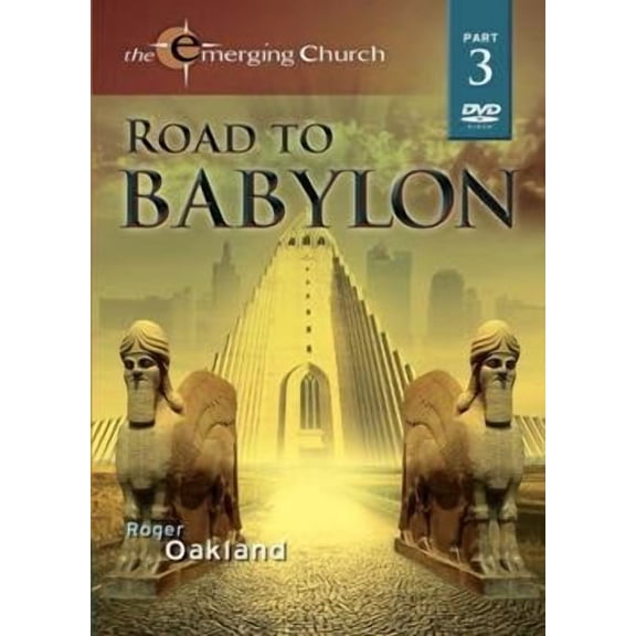Emerging Church Part 3: Road to Babylon [DVD]
