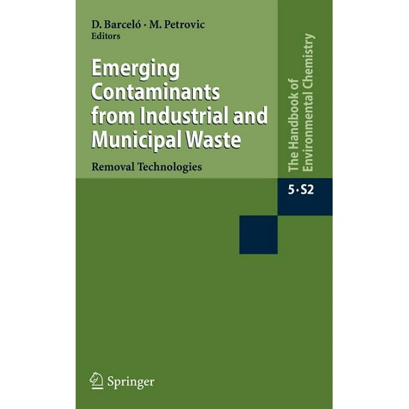 Emerging Contaminants from Industrial and Municipal Waste: Removal Technologies, (Hardcover)