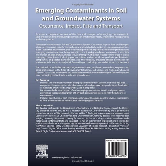 Pre-Owned Emerging Contaminants in Soil and Groundwater Systems: Occurrence, Impact, Fate and Transport [Paperback] Gao, Bin